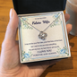 To my Future Wife - Last Everything - Love Knot Gold Necklace