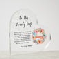 To my Lovely Wife - My Everything - Heart Shape Acrylic Sign Print for Wife